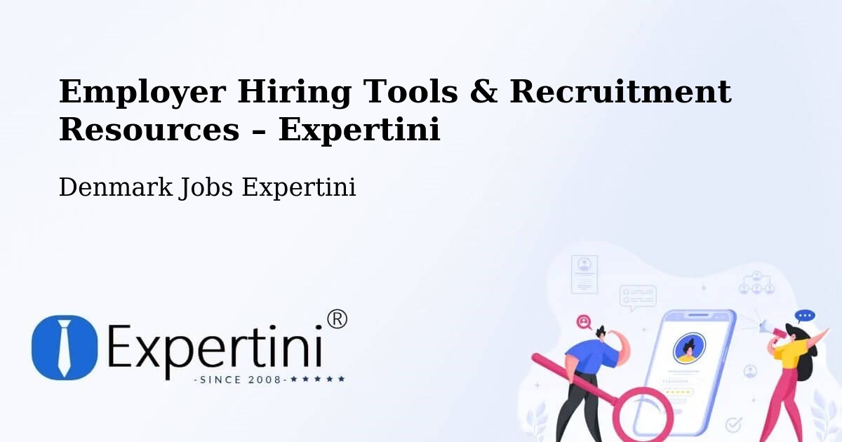 Employer Hiring Tools & Recruitment Resources – Glostrup - Glostrup, Denmark Jobs Expertini
